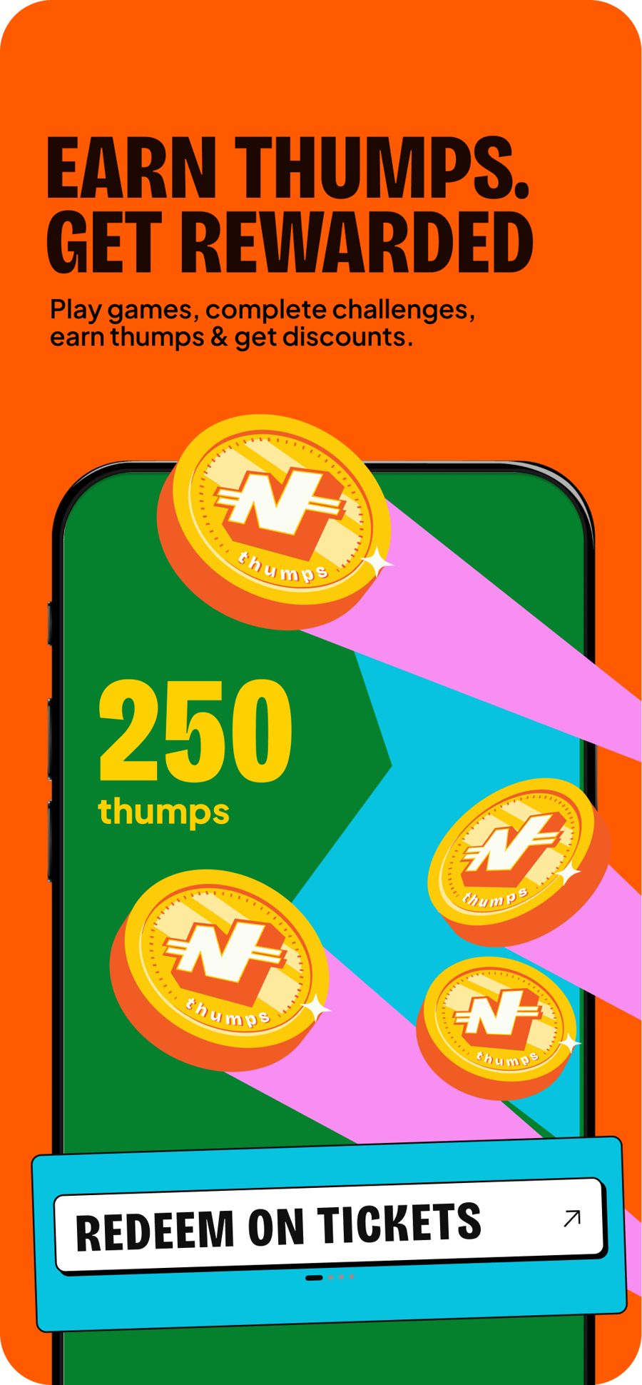 Earn thumps as you go