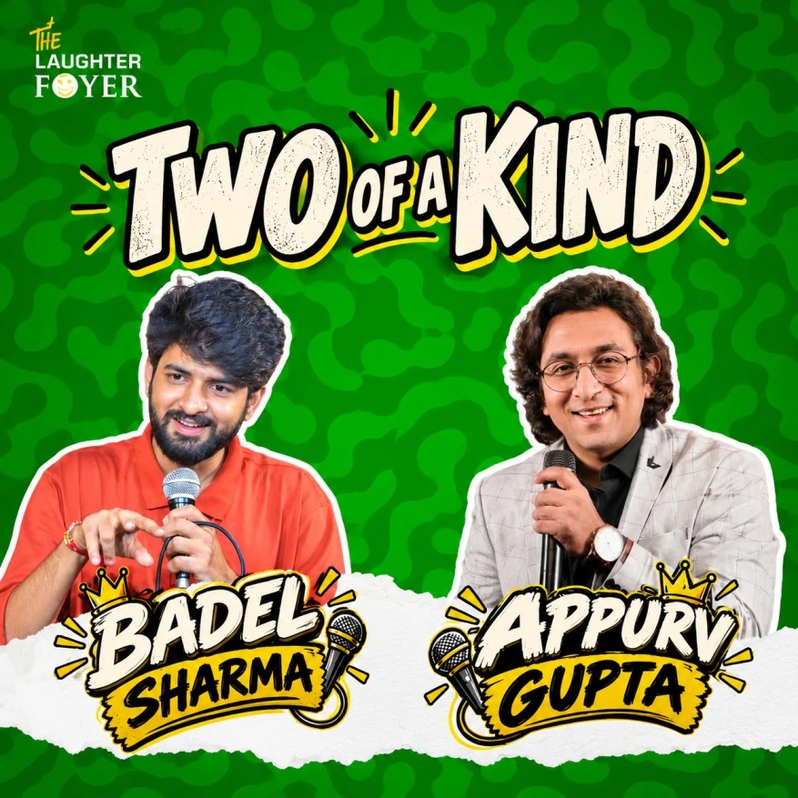 Two of a Kind: Comedy Show FT. Appurv & Badal