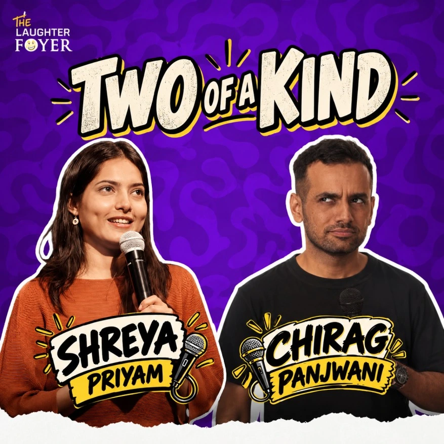 Two of a Kind Ft. Shreya & Chirag